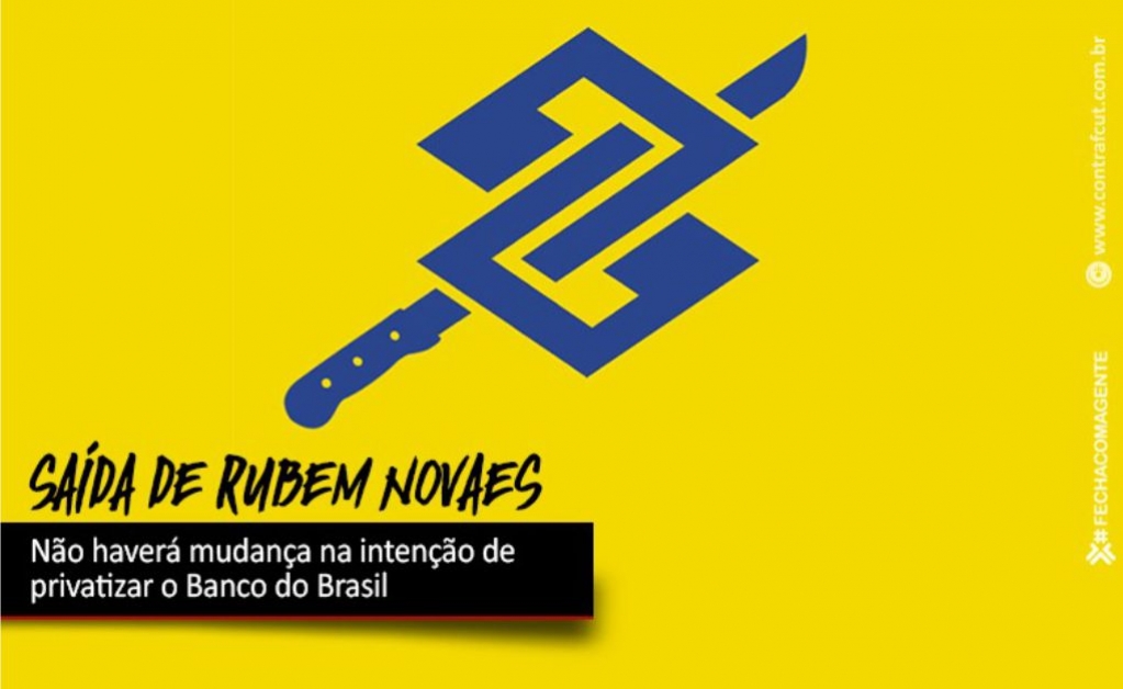 Sindicato dos Bancrios de Presidente Prudente - Sada de Novaes no reverte projeto de privatizao do Banco do Brasil