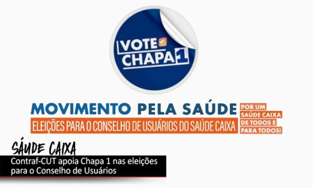 Sindicato dos Bancrios de Presidente Prudente - Contraf-CUT apoia Chapa 1 para o Conselho de Usurios do Sade Caixa