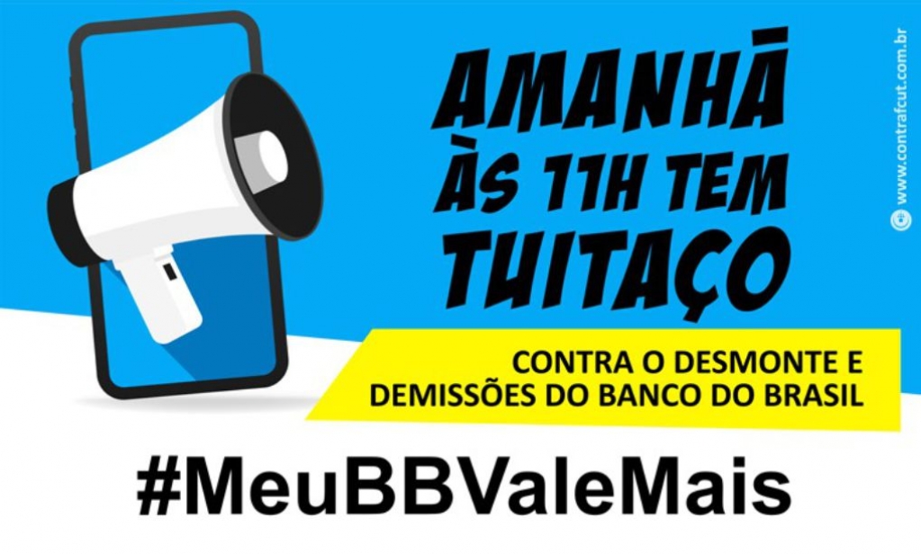 Sindicato dos Bancrios de Presidente Prudente - Amanh tem tuitao contra desmonte no BB