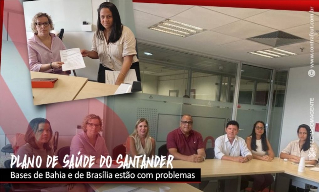 Sindicato dos Bancrios de Presidente Prudente - Bancrios do Santander de Braslia e Bahia apresentam denncias contra plano de sade