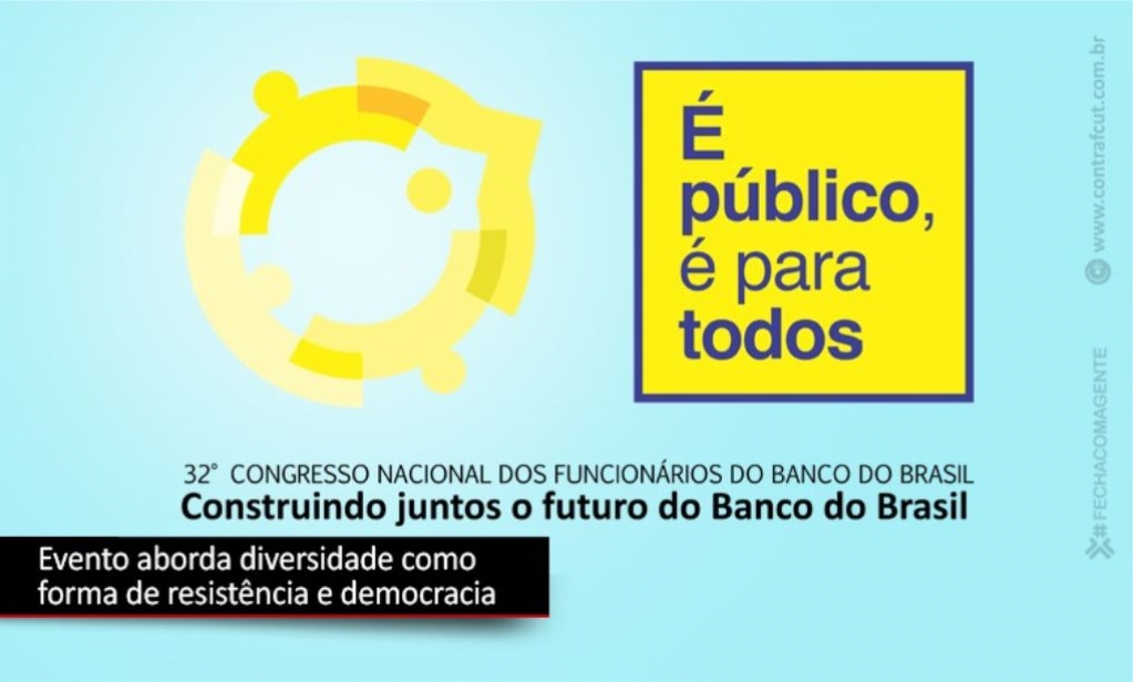 Sindicato dos Bancrios de Presidente Prudente - 32 Congresso Nacional dos funcionrios do BB acontece dias 6 e 8 de agosto