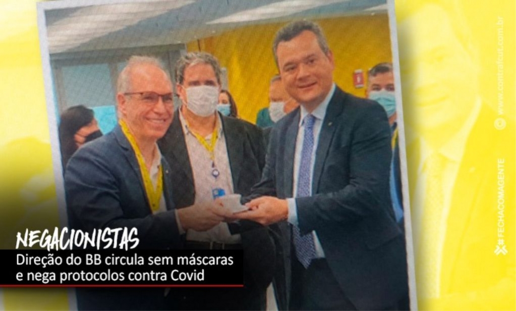 Sindicato dos Bancrios de Presidente Prudente - Pandemia no acabou e presidente e diretor do BB continuam desrespeitando protocolos de sade