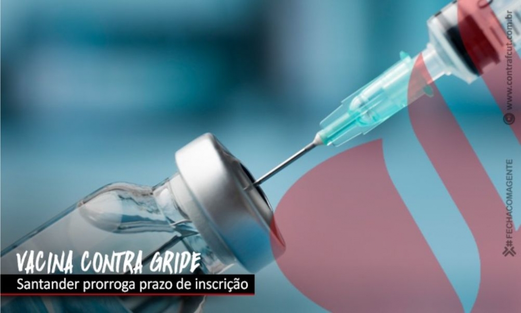 Sindicato dos Bancrios de Presidente Prudente - Santander: perodo de adeso para vacinao contra gripe foi prorrogado para at 5 de abril