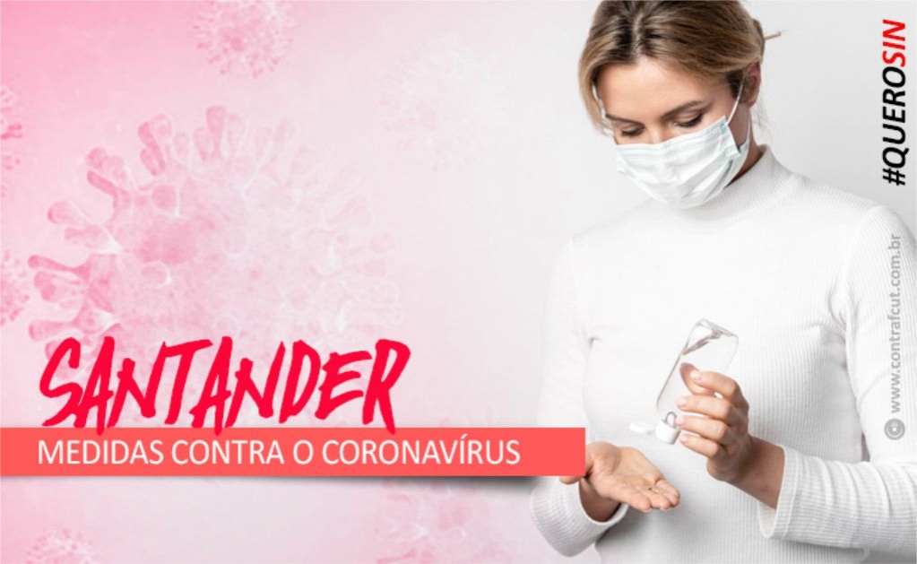 Sindicato dos Bancrios de Presidente Prudente - Santander atende pedido do Comando dos Bancrios e no demitir durante a pandemia