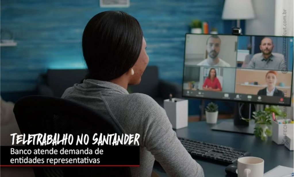 Sindicato dos Bancrios de Presidente Prudente - Santander: Trabalhadores conquistam implementao de teletrabalho