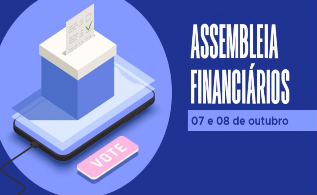 Sindicato dos Bancrios de Presidente Prudente - FINANCIRIOS: ASSEMBLEIA NOS DIAS 7 E 8 VOTE AQUI