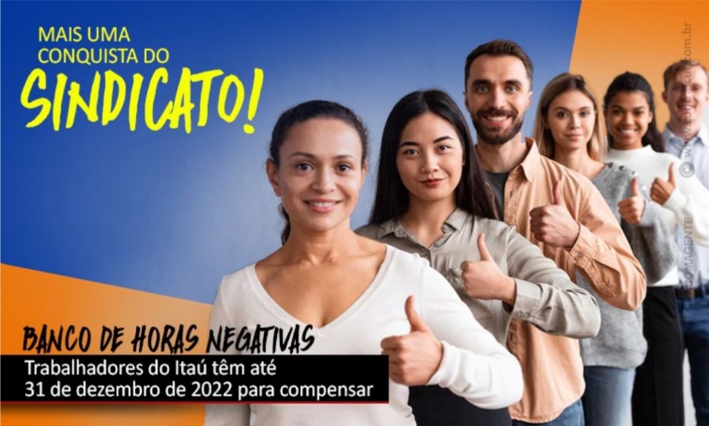 Sindicato dos Bancrios de Presidente Prudente - Trabalhadores do Ita tm at 31 de dezembro de 2022 para compensar horas negativas