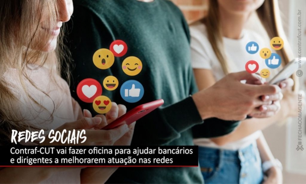 Sindicato dos Bancrios de Presidente Prudente - Contraf-CUT realizar oficina de redes sociais